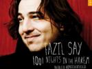 Fazil Say Concerto pour violon « 1001 Nights in the Harem ». Alla turca jazz - Patara ballet. - Summertime Variations