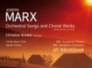 Joseph Marx Mélodies avec orchestre et œuvres pour chœur et orchestre