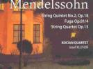 Felix Mendelssohn Quintette à cordes op.87 - Fugue op. 81/4 - Quatuor à cordes op.13