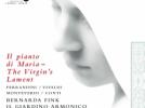 Il pianto di Maria Œuvres de Vivaldi, Ferrandini, Marini, Monteverdi, Conti et Pisendel