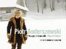 Piotr Anderszewski Voyageur intranquille