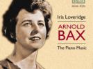 Arnold Bax L'Œuvre pour piano (Intégrale)