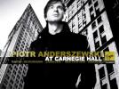 Piotr Anderszewski at Carnegie Hall (Bach : Partita n° 2 - Schumann : Carnaval de Vienne - Beethoven : Sonate n°31 - Janácek : Dans les brumes - Bartók : Trois chants populaires hongrois)