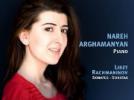 Nareh Arghamanyan Rachmaninov : Sonate n°2 - Liszt : Sonate en si mineur