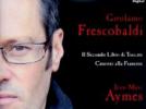 Girolamo Frescobaldi Il Secondo Libro di Toccate - Canzoni alla Francese