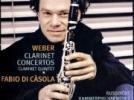Carl Maria von Weber Concertos pour clarinette n°1 et n°2 - Quintette pour clarinette