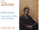 Franco Alfano Concerto pour violon, violoncelle et piano - Sonate pour violoncelle et piano