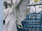 Hector Berlioz Œuvres vocales avec orchestre