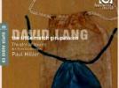 David Lang The little match girl passion - For love is strong - I lie - Evening morning day - Again (after ecclesiastes)