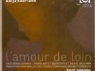 Kaija Saariaho L'Amour de loin