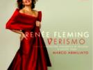 Renée Fleming "Verismo" : airs de Puccini, Catalani, Zandonai, Giordani, Cilea, Leoncavallo, Mascagni