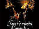 Tous les matins du monde