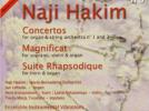 Naji Hakim Concertos pour orgue et orchestre à cordes n°1 et n°3 - Magnificat pour soprano, violon et orgue - Suite rhapsodique pour cor et orgue