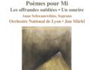 Olivier Messiaen Poèmes pour Mi - Les Offrandes oubliées - Un sourire
