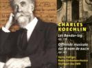 Charles Koechlin Les Bandar-Log, op.176 - Offrande musicale sur le nom de Bach, op.187