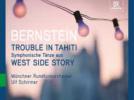 Leonard Bernstein Trouble in Tahiti - Danses symphoniques de West Side Story (+ entretien avec Ulf Schirmer)