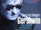 George Gershwin (version pour jazz-band) Variations sur I got Rhythm - Concerto pour piano en fa / Jean-Yves Thibaudet (piano) - Orchestre symphonique de Baltimore, dir. Marin Alsop