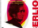 Hector Berlioz Symphonie fantastique