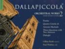 Luigi Dallapiccola Partita - Dialoghi - Quattro Liriche di Antonio Machado - Three Questions with Two Answers