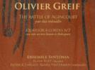 Olivier Greif Sonate pour deux violoncelles "The Battle of Agincourt" - Quatuor à cordes n°2*