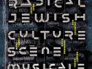 Radical Jewish Culture Scène musicale new-yorkaise