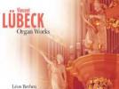 Vincent Lübeck L'œuvre pour orgue