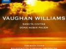 Ralph Vaughan Williams Cantate "Dona nobis pacem"* - Oratorio "Sancta Civitas"**