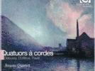 Quatuor Arcanto Quatuors de Debussy, Dutilleux et Ravel
