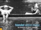 Georg Friedrich Haendel Water Music : Suites n°1 à n°3 - Ouverture de Rodrigo
