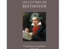 Beethoven : sa correspondance entre 1787 et 1827
