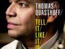 Thomas Quasthoff Tell It Like It Is