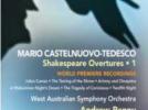 Mario Castelnuovo-Tedesco Ouvertures pour les pièces de Shakespeare (vol.1)