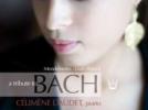 Célimène Daudet "A tribute to Bach" : Œuvres de Bach, Mendelssohn, Franck, Liszt