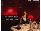 Ernest CHAUSSON : Trio pour piano, violoncelle op. 3. + RAVEL : Trio en la mineur