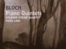 Ernst BLOCH, Quintettes avec piano nos 1 et 2. Night, Paysages, Deux Pièces pour quatuor