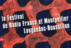 Le festival de Montpellier 2011 en Région Languedoc-Roussillon 