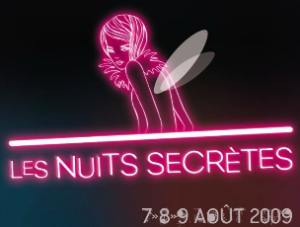 Que cachent les Nuits Secrètes 2009 ?