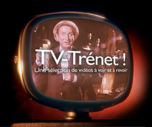 Spécial Charles Trenet (III) Une sélection de vidéos à voir et à revoir