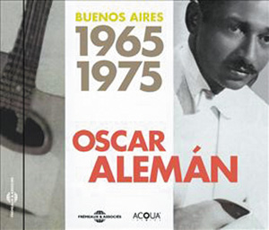 Oscar Aleman Buenos Aires 1965 1975  