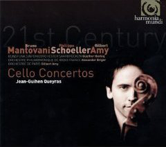 Concertos du XXIe siècle Mantovani : Concerto pour violoncelle - Schoeller : The eyes of the wind - Amy : Concerto pour violoncelle