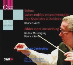 Maurice Ravel : Boléro - Valses nobles et sentimentales - Don Quichotte à Dulcinée - Moussorgski : Les Tableaux d'une exposition