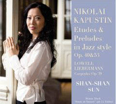 Nikolai Kapustin Sunrise op.26 - Études de concert op.40 - Préludes op.53 n°9, n°11, n°12, n°13, n°23 - L. Liebermann : Gargoyles op.29 - Li Yinghai : Music at Sunset