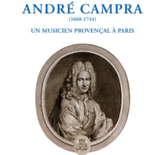 André Campra. Un musicien provençal à Paris