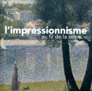 ! 3 raisons d'aller voir L'impressionnisme au fil de la Seine