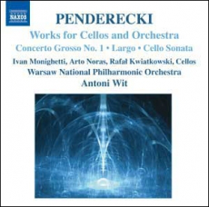 Krzysztof Penderecki Concerto grosso n°1 pour trois violoncelles et orchestre* - Largo** - Sonate pour violoncelle et orchestre***