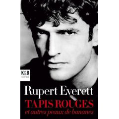Rupert Everett, si vous étiez...