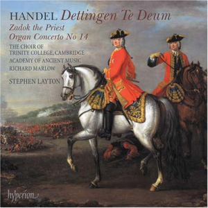 Georg Friedrich Händel Te Deum de Dettingen - Zadok The Priest - Concerto pour orgue n° 14