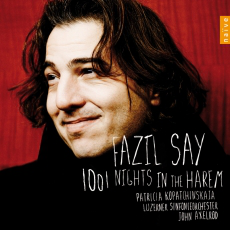 Fazil Say Concerto pour violon « 1001 Nights in the Harem ». Alla turca jazz - Patara ballet. - Summertime Variations
