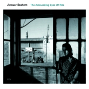 Anouar Brahem The Astounding Eyes Of Rita