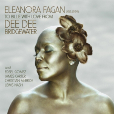 Dee Dee Bridgewater Eleonora Fagan (1915-1959) : To Billie With Love From Dee Dee